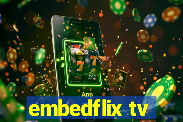 embedflix tv